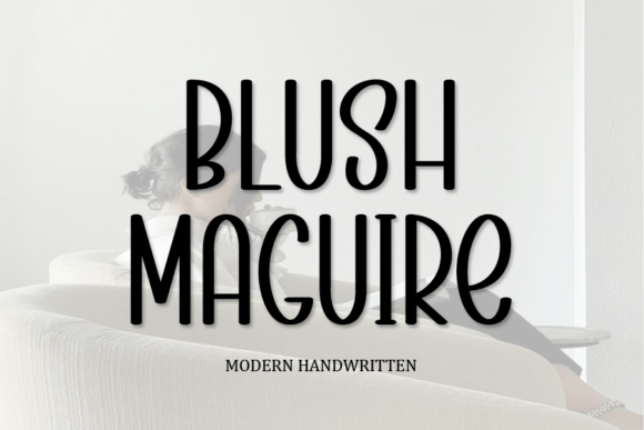 Blush Maguire: The Playful Font That Brings Personality to Every Project