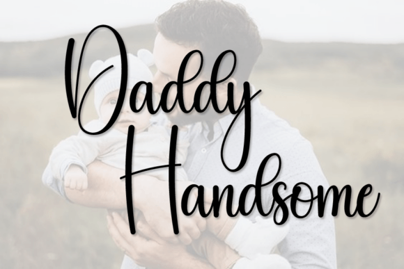 Daddy Handsome: A Handwritten Font with Character