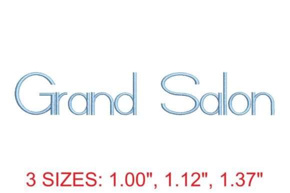 Grand Salon Embroidery Font: A Sophisticated Choice for Embroidery Enthusiasts
