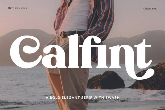 Make a Statement with CALFINT: A Bold Serif with a Retro Twist