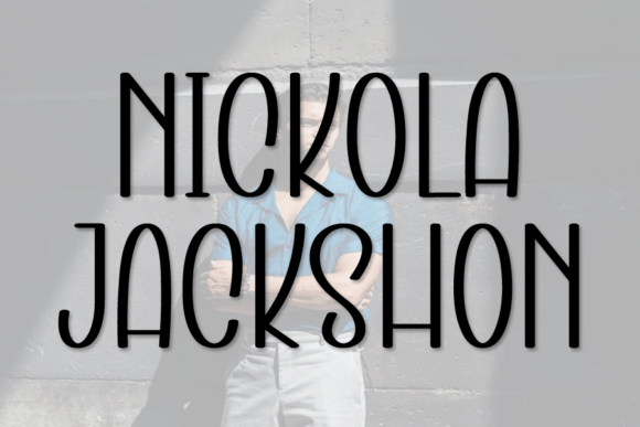 Nickola Jackshon: A Font That Brings Character to Any Project